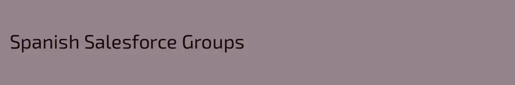 Spanish Salesforce Groups
